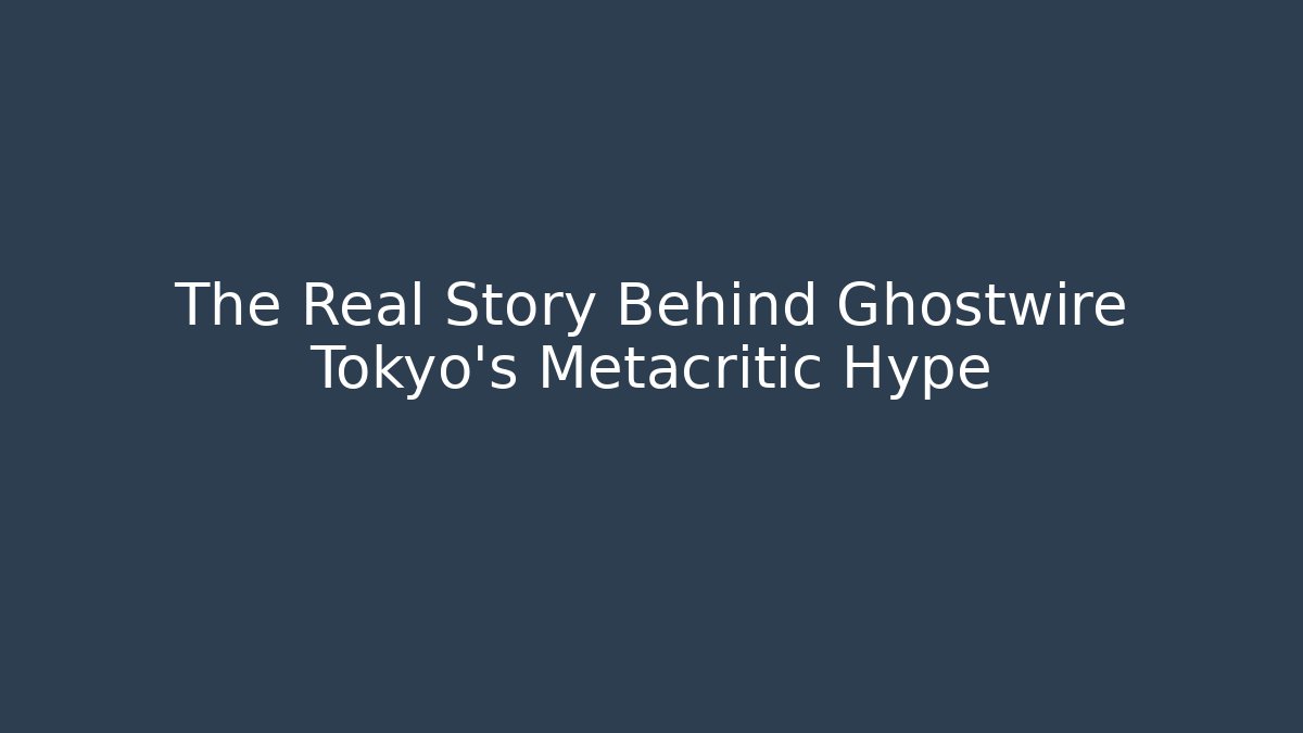 The Real Story Behind Ghostwire Tokyo's Metacritic Hype