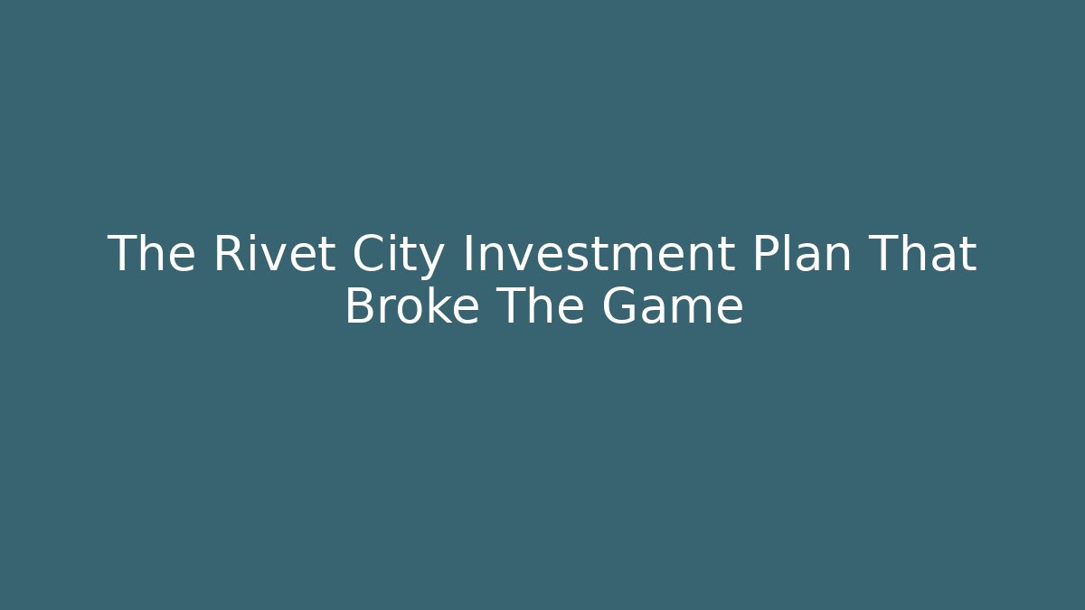 The Rivet City Investment Plan That Broke The Game