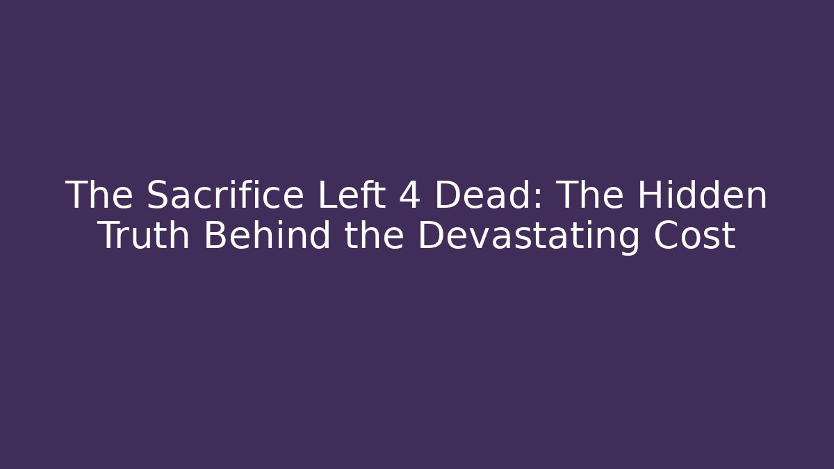 The Sacrifice Left 4 Dead: The Hidden Truth Behind the Devastating Cost - Create More Assets
