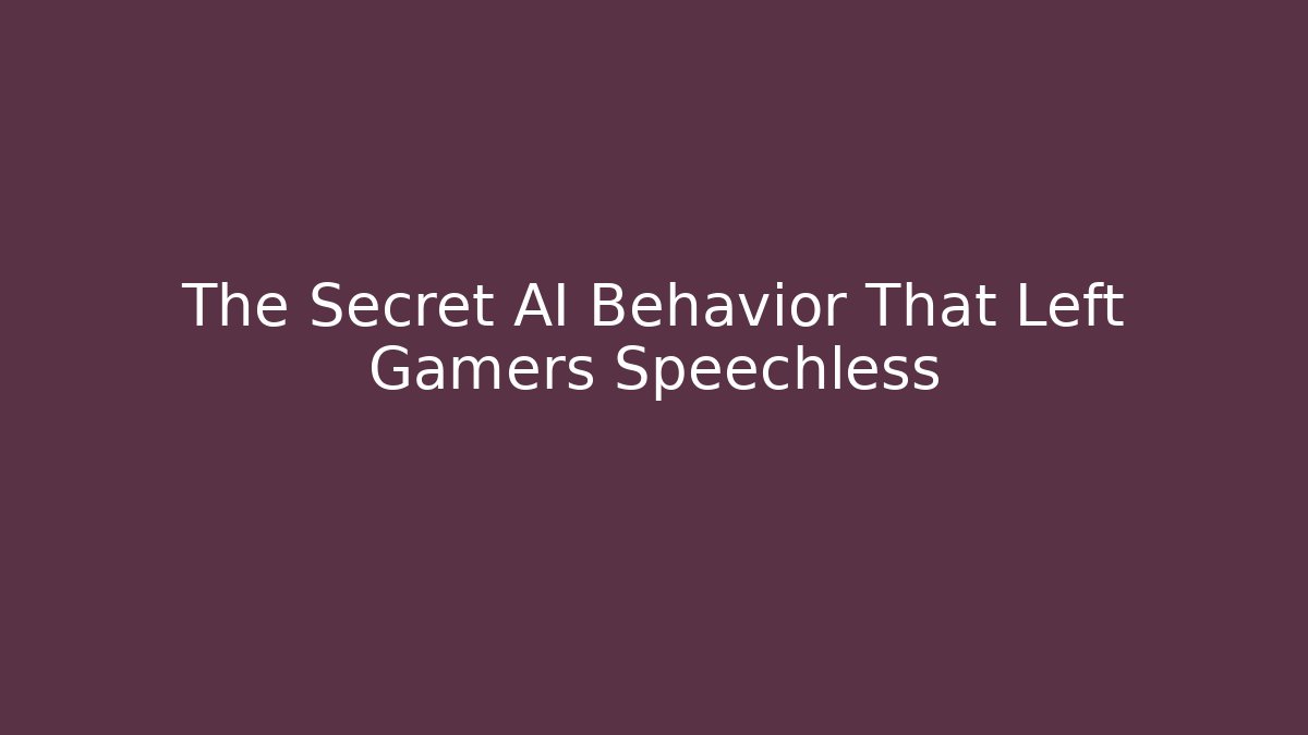 The Secret AI Behavior That Left Gamers Speechless - Create More Assets