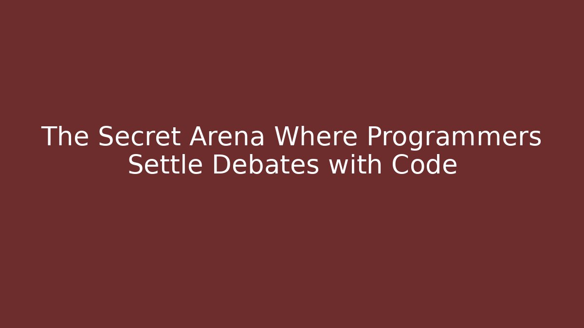 The Secret Arena Where Programmers Settle Debates with Code - Create More Assets