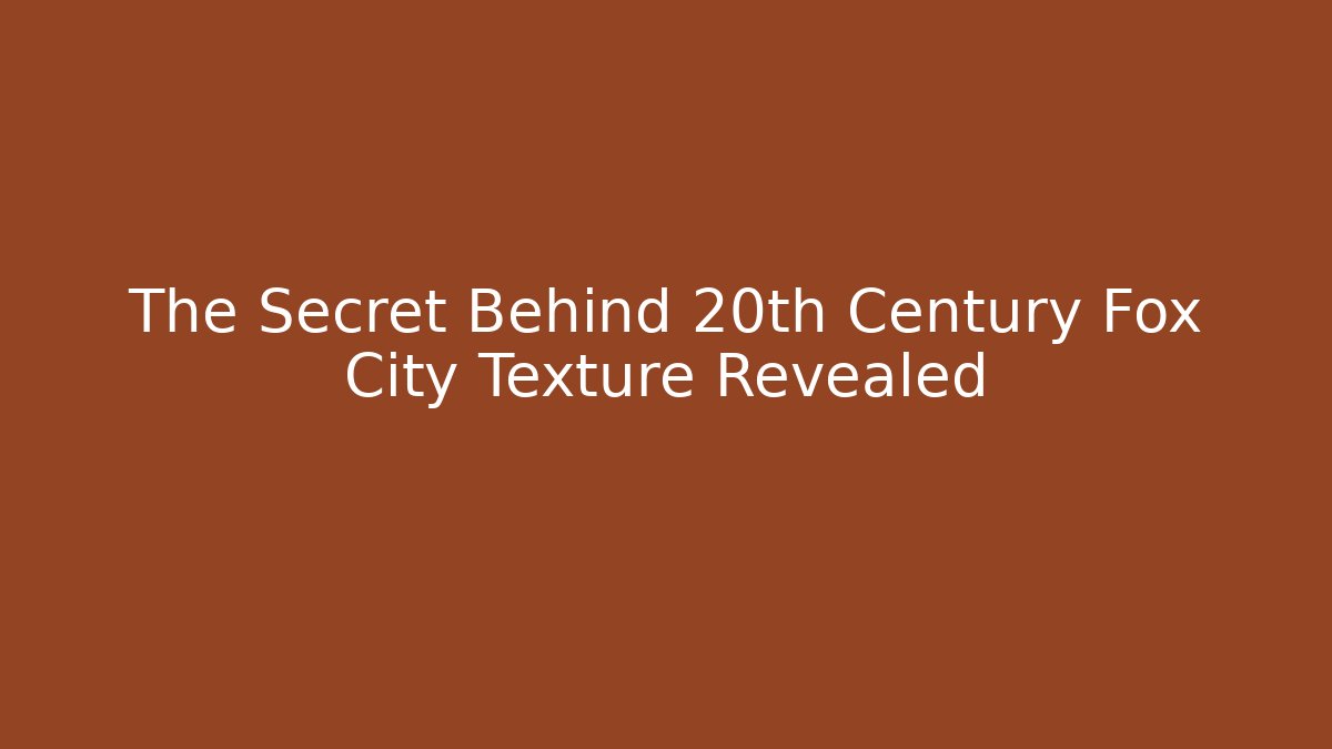 The Secret Behind 20th Century Fox City Texture Revealed
