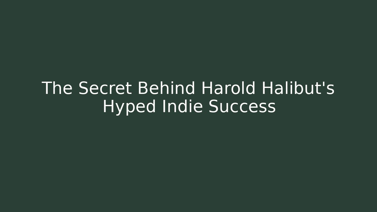The Secret Behind Harold Halibut's Hyped Indie Success