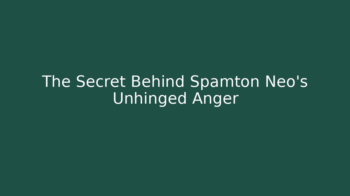 The Secret Behind Spamton Neo's Unhinged Anger