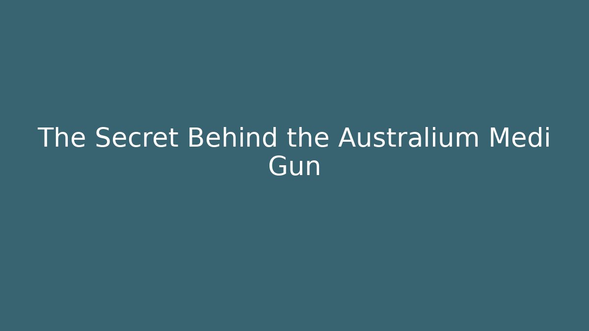 The Secret Behind the Australium Medi Gun