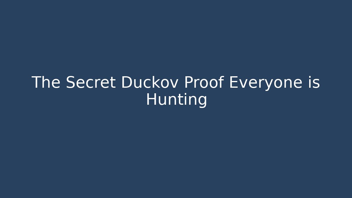 The Secret Duckov Proof Everyone is Hunting