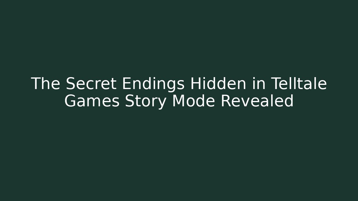 The Secret Endings Hidden in Telltale Games Story Mode Revealed