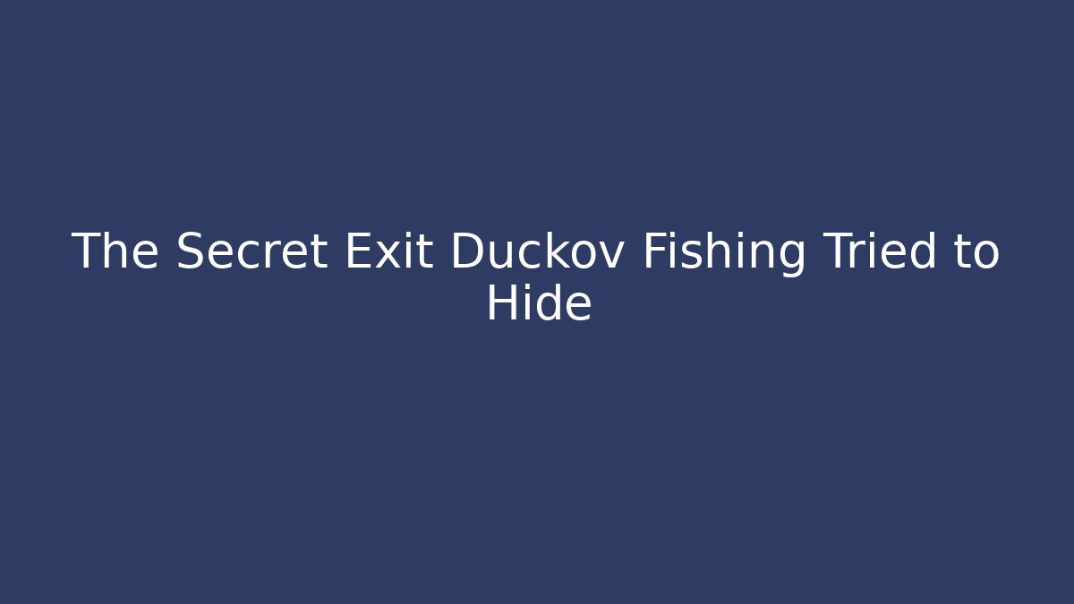 The Secret Exit Duckov Fishing Tried to Hide