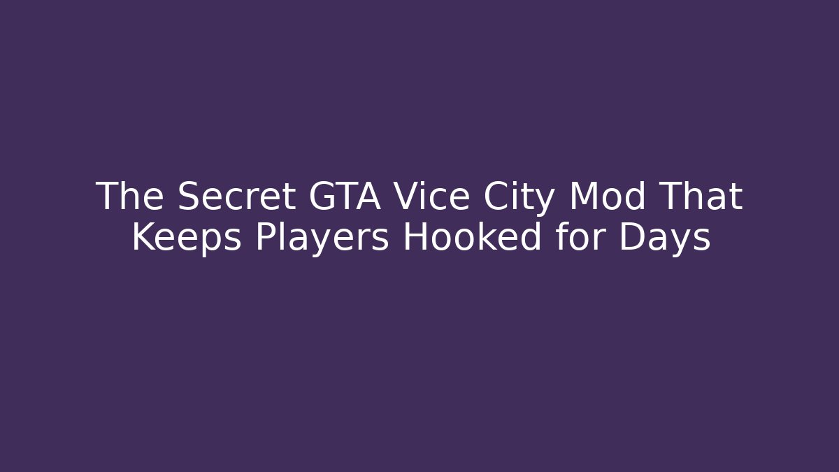 The Secret GTA Vice City Mod That Keeps Players Hooked for Days