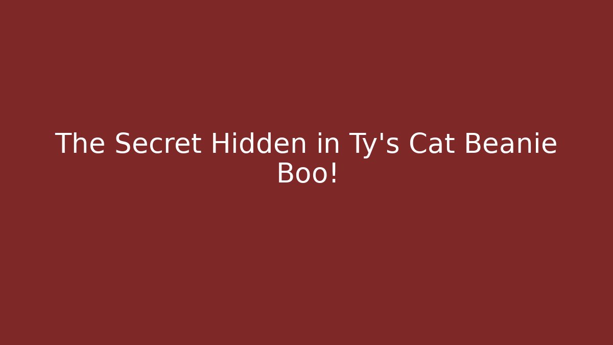 The Secret Hidden in Ty's Cat Beanie Boo!
