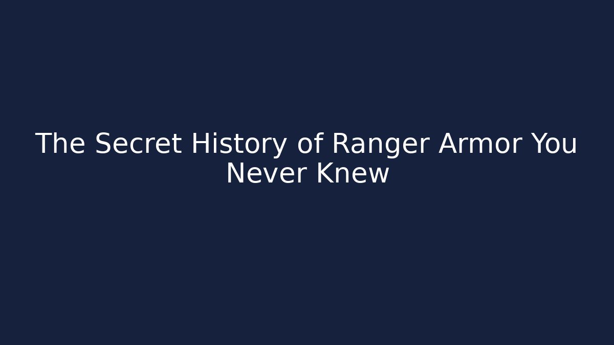 The Secret History of Ranger Armor You Never Knew