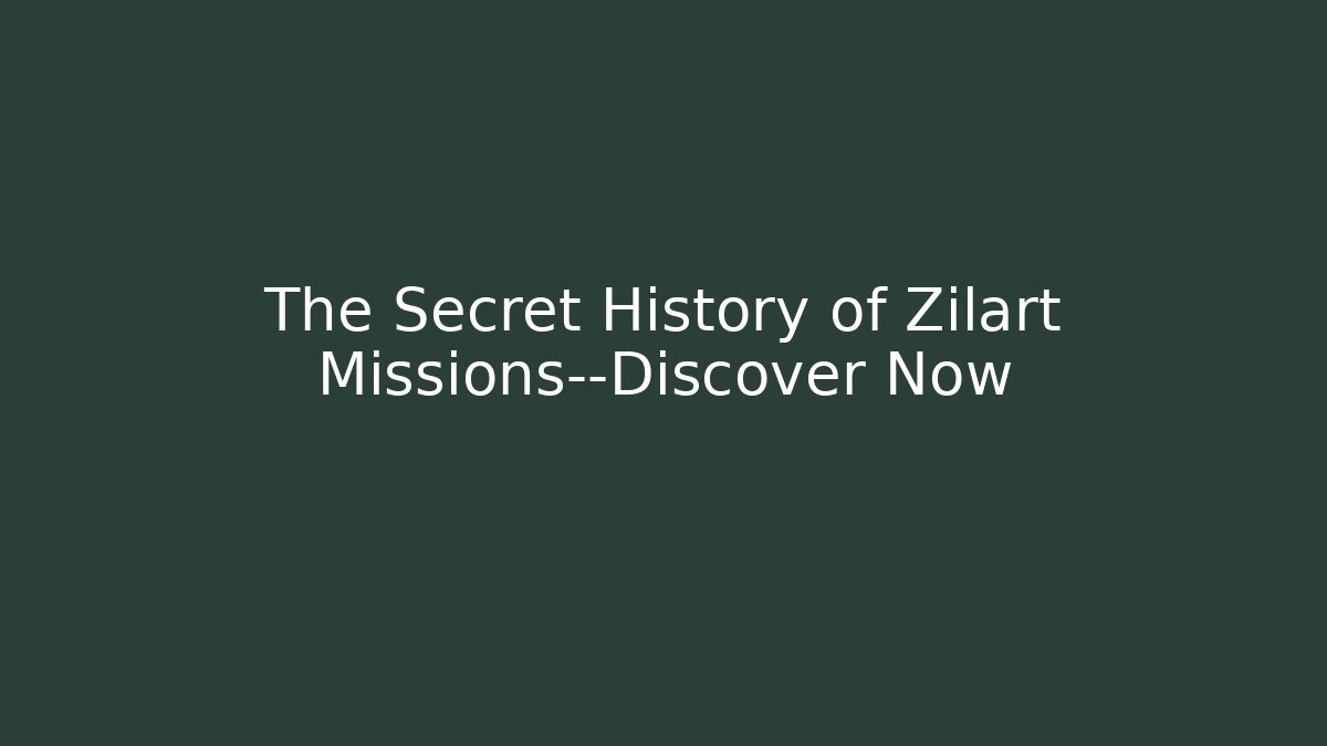 The Secret History of Zilart Missions—Discover Now