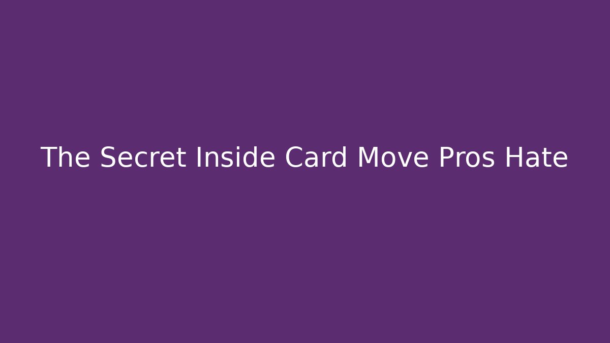 The Secret Inside Card Move Pros Hate - Create More Assets