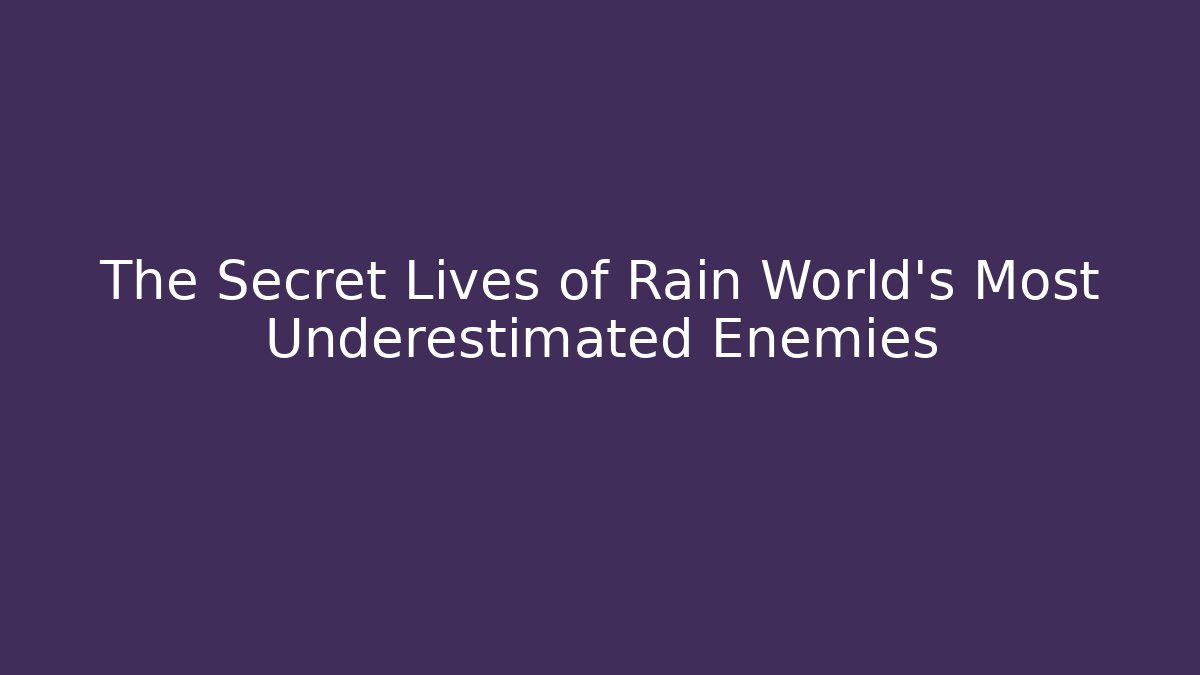 The Secret Lives of Rain World's Most Underestimated Enemies