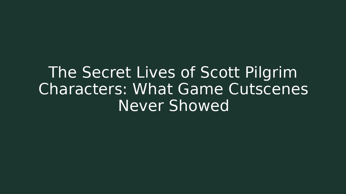 The Secret Lives of Scott Pilgrim Characters: What Game Cutscenes Never Showed