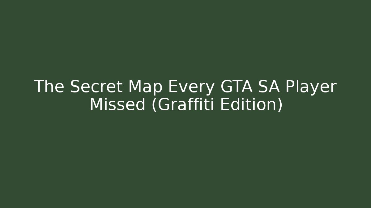 The Secret Map Every GTA SA Player Missed (Graffiti Edition)