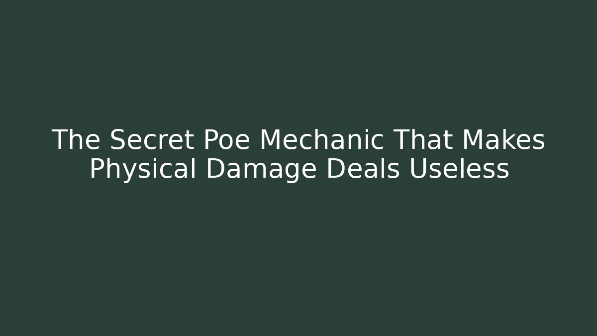 The Secret Poe Mechanic That Makes Physical Damage Deals Useless