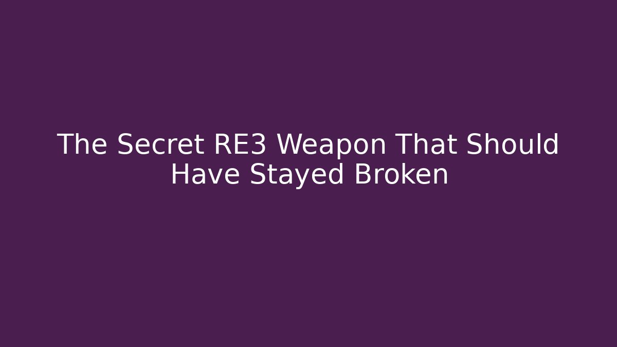The Secret RE3 Weapon That Should Have Stayed Broken