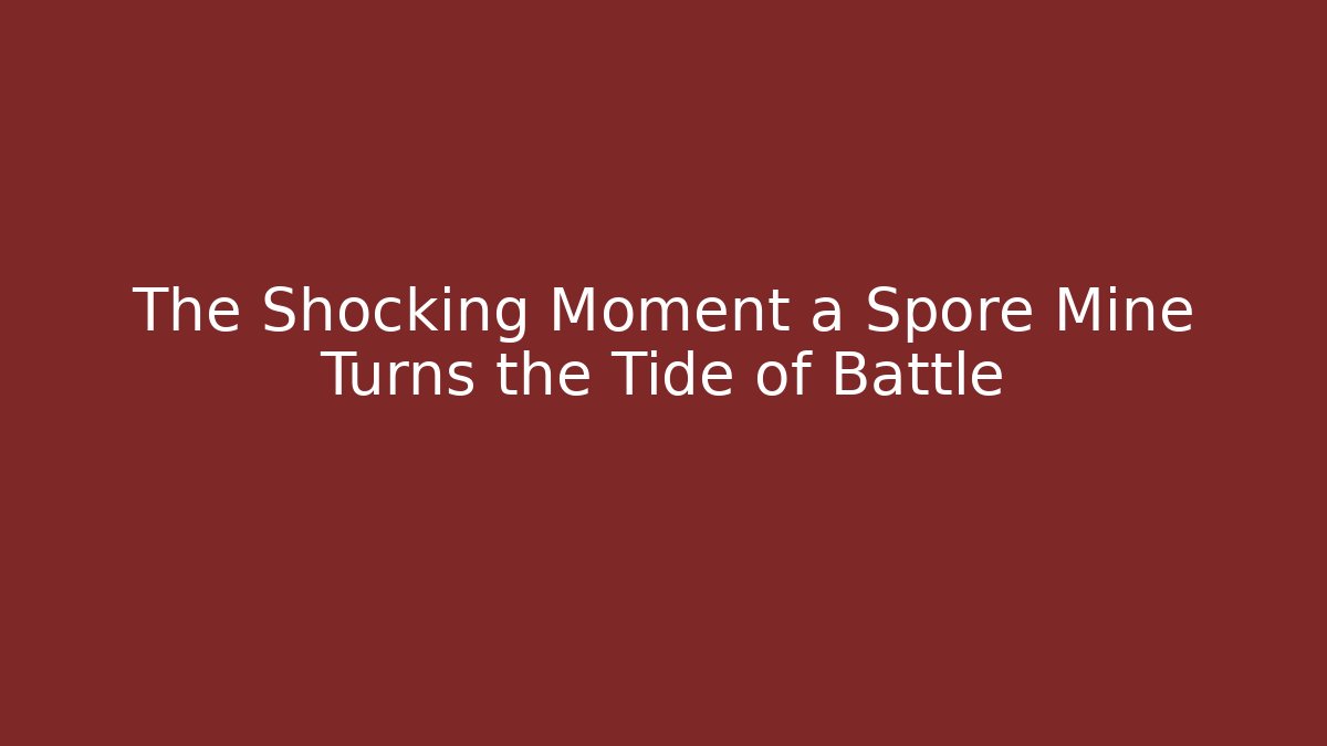 The Shocking Moment a Spore Mine Turns the Tide of Battle