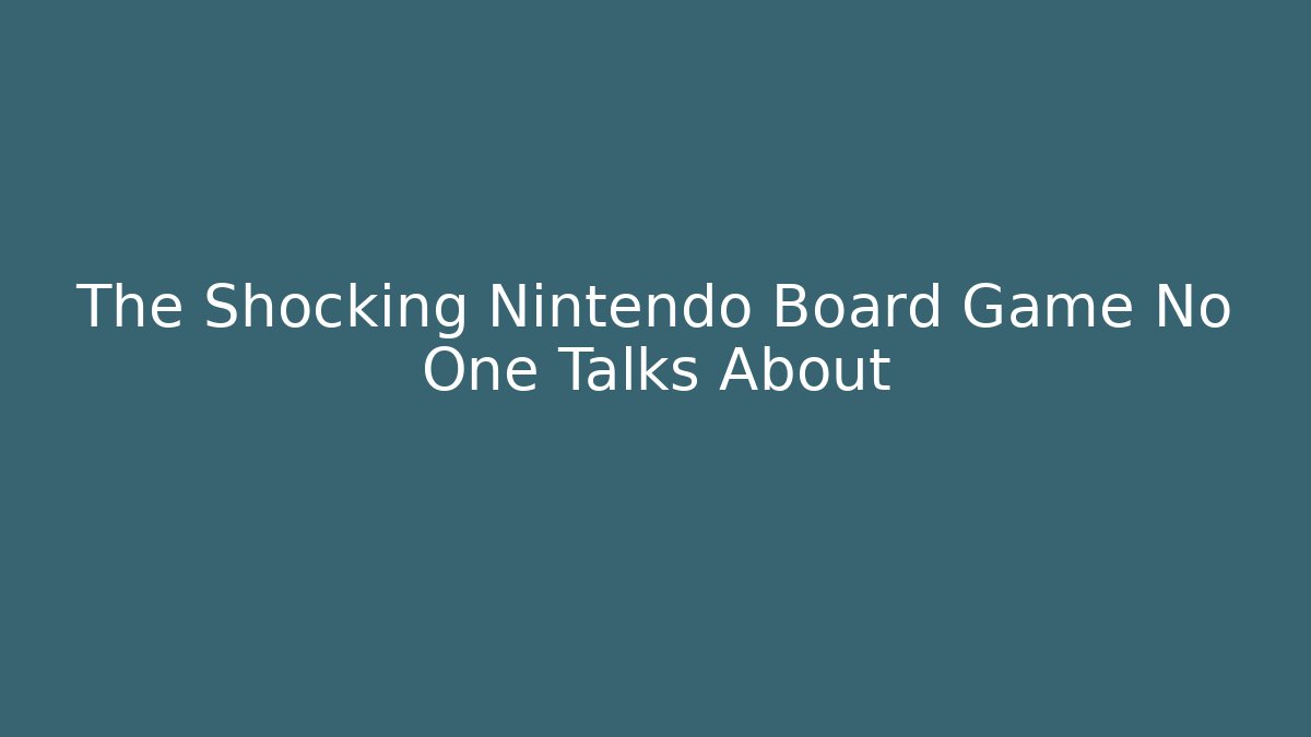 The Shocking Nintendo Board Game No One Talks About