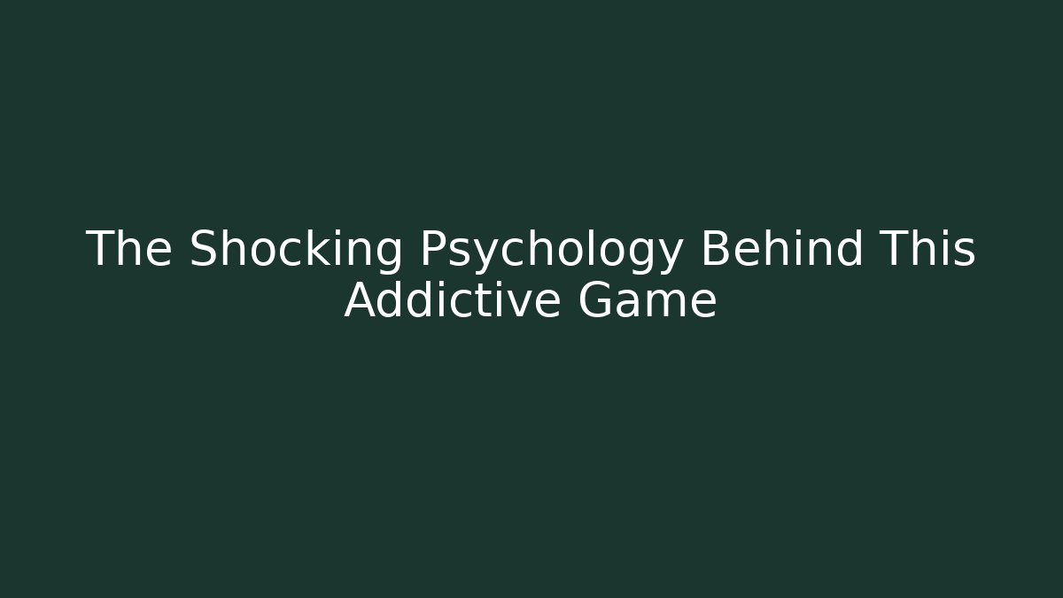 The Shocking Psychology Behind This Addictive Game - Create More Assets