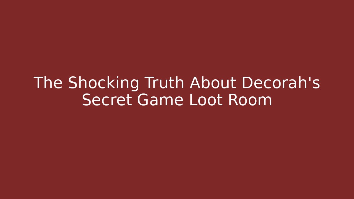 The Shocking Truth About Decorah's Secret Game Loot Room