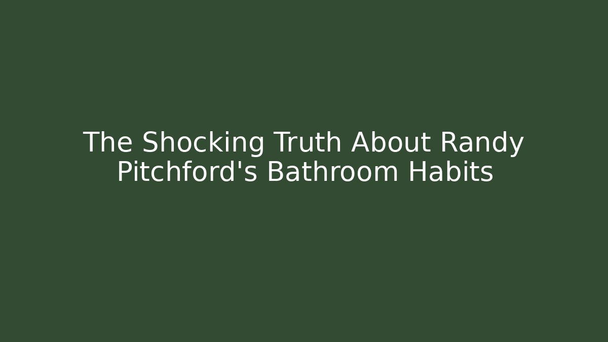 The Shocking Truth About Randy Pitchford's Bathroom Habits