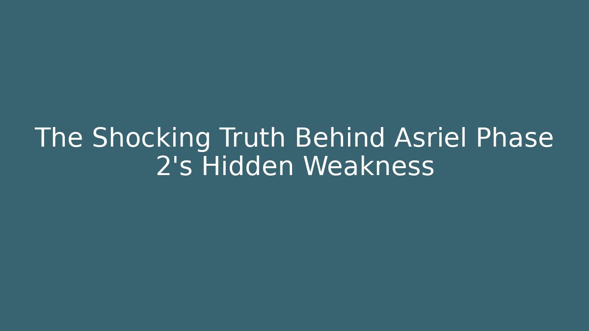 The Shocking Truth Behind Asriel Phase 2's Hidden Weakness - Create More Assets