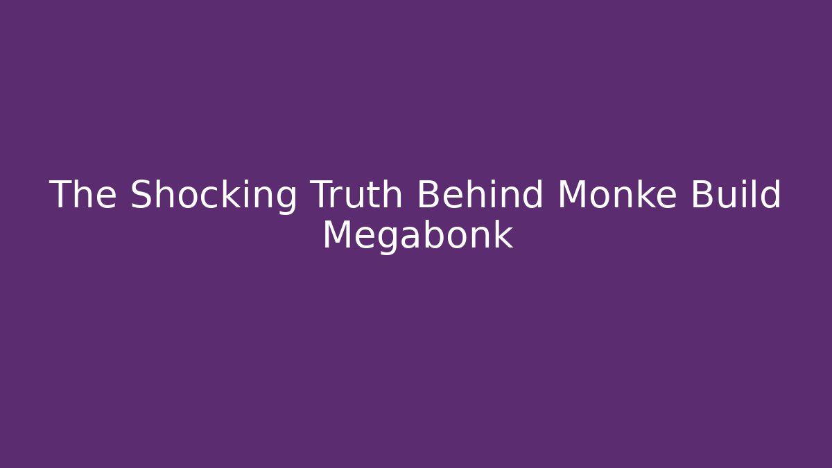 The Shocking Truth Behind Monke Build Megabonk