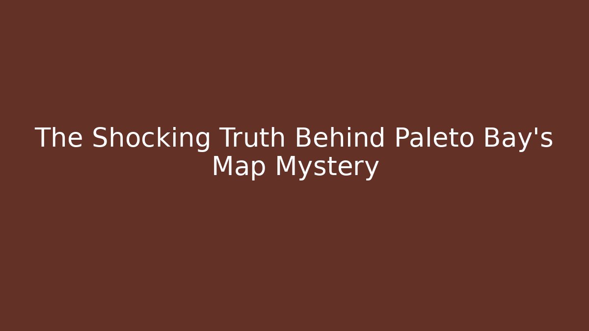 The Shocking Truth Behind Paleto Bay's Map Mystery