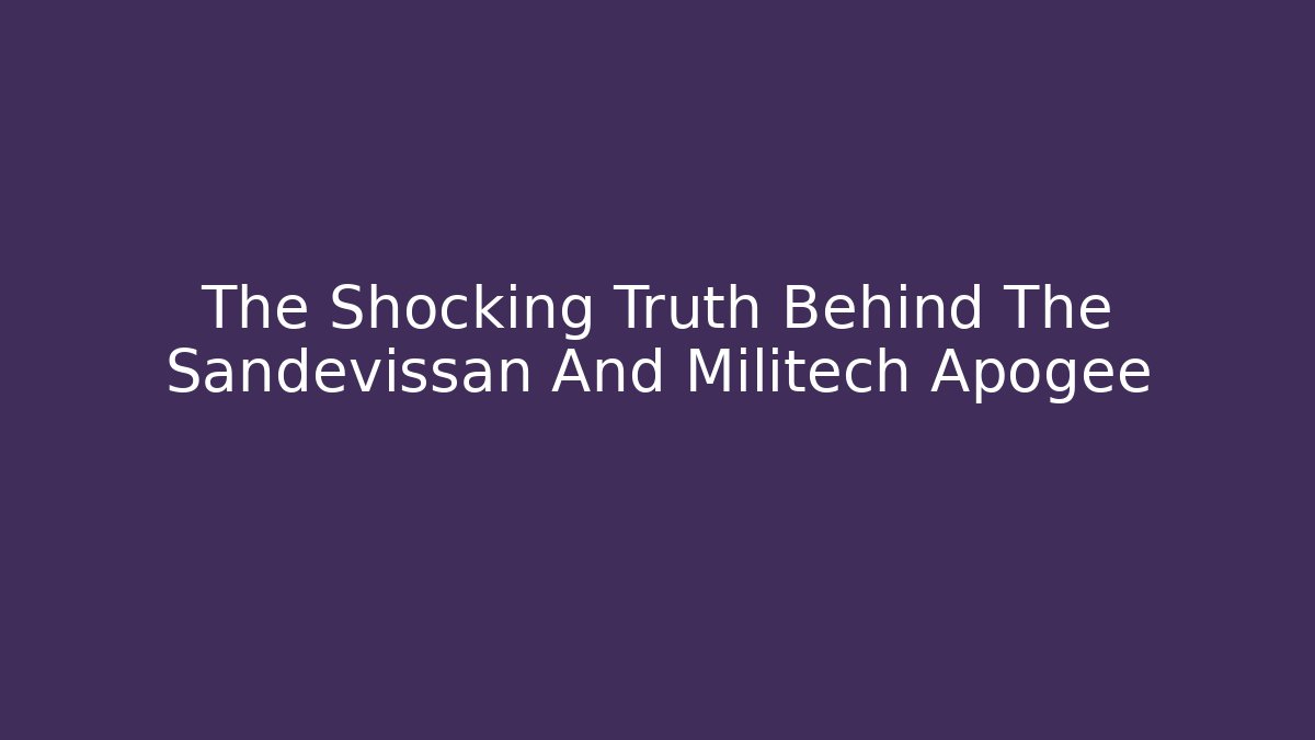 The Shocking Truth Behind The Sandevissan And Militech Apogee