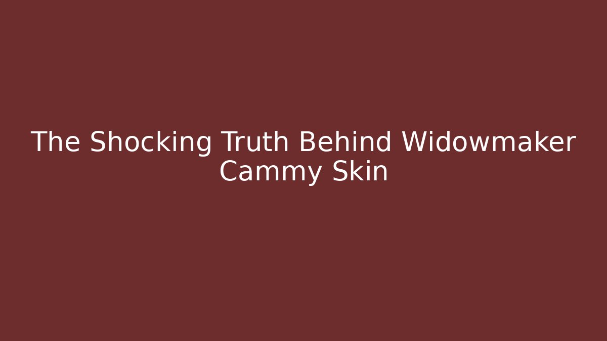The Shocking Truth Behind Widowmaker Cammy Skin