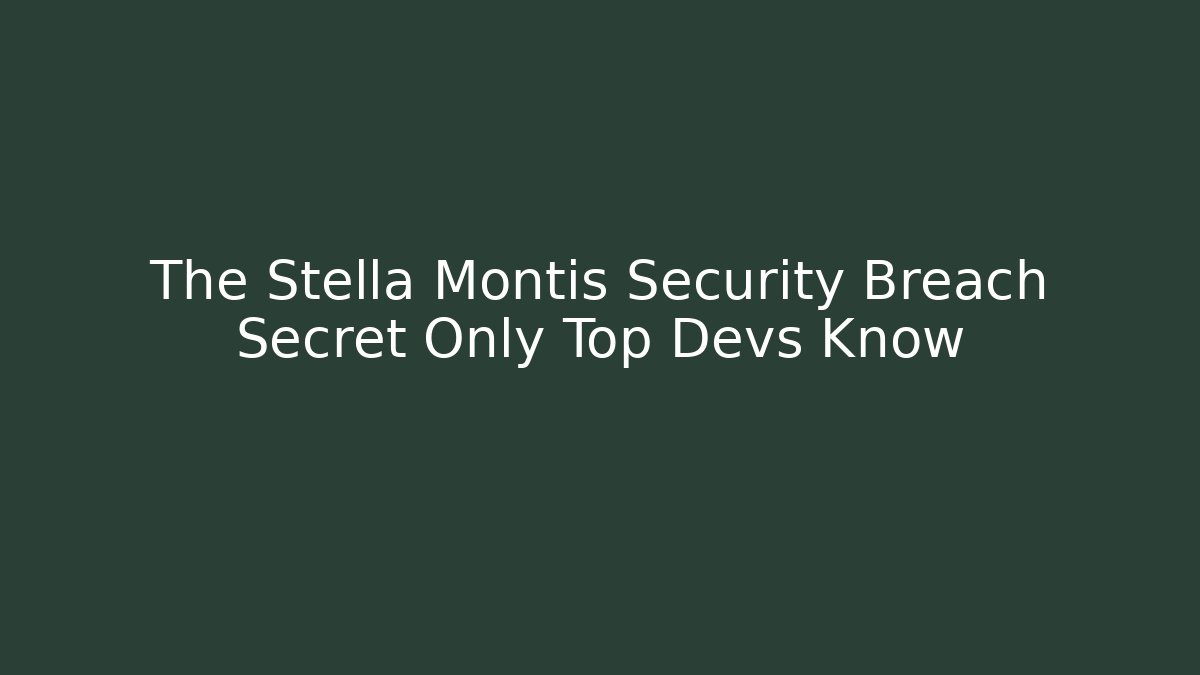 The Stella Montis Security Breach Secret Only Top Devs Know