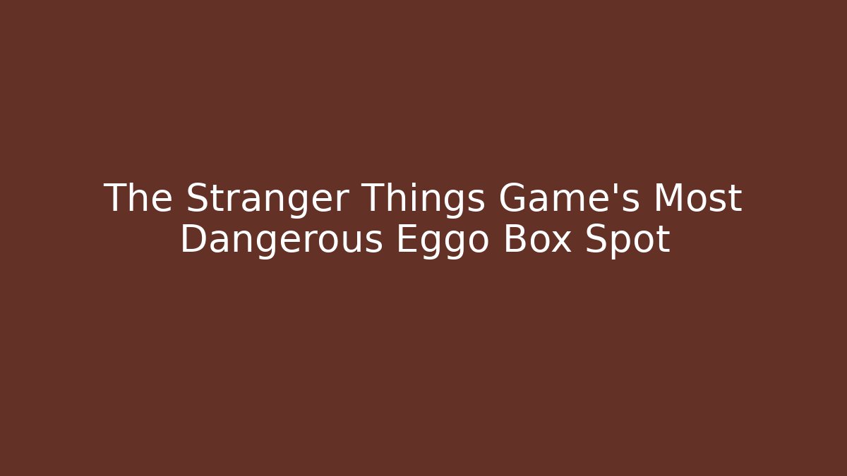 The Stranger Things Game's Most Dangerous Eggo Box Spot