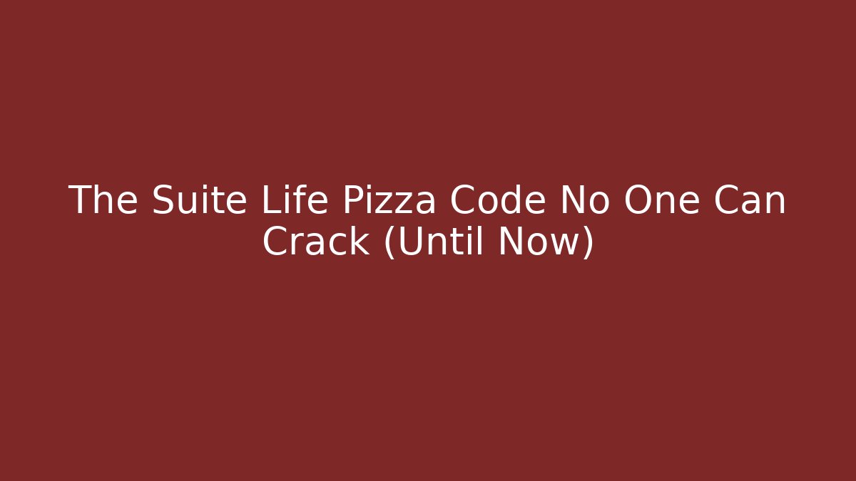 The Suite Life Pizza Code No One Can Crack (Until Now)
