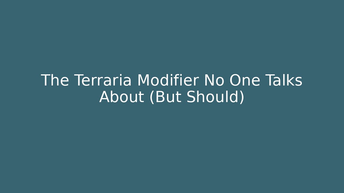 The Terraria Modifier No One Talks About (But Should)