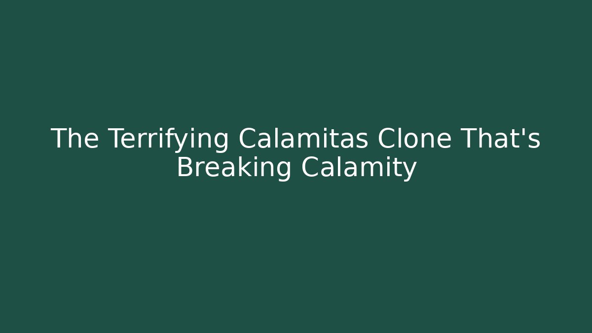 The Terrifying Calamitas Clone That's Breaking Calamity - Create More Assets
