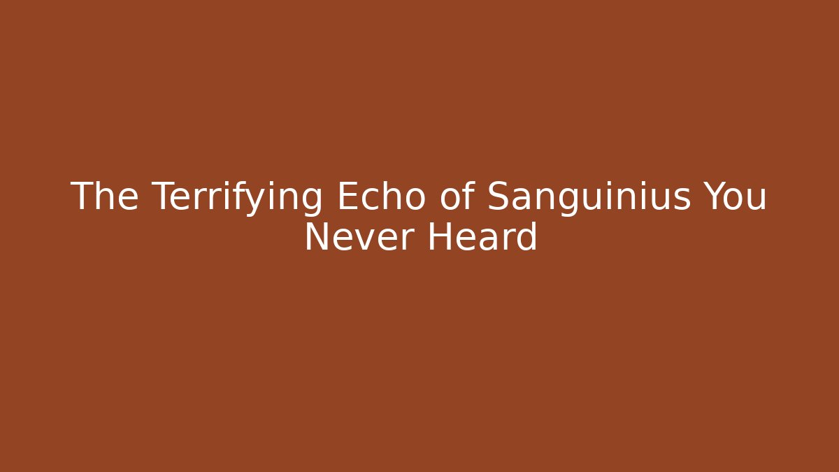 The Terrifying Echo of Sanguinius You Never Heard