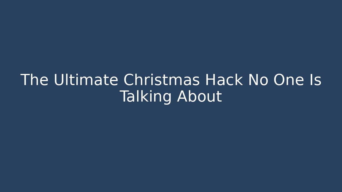 The Ultimate Christmas Hack No One Is Talking About - Create More Assets