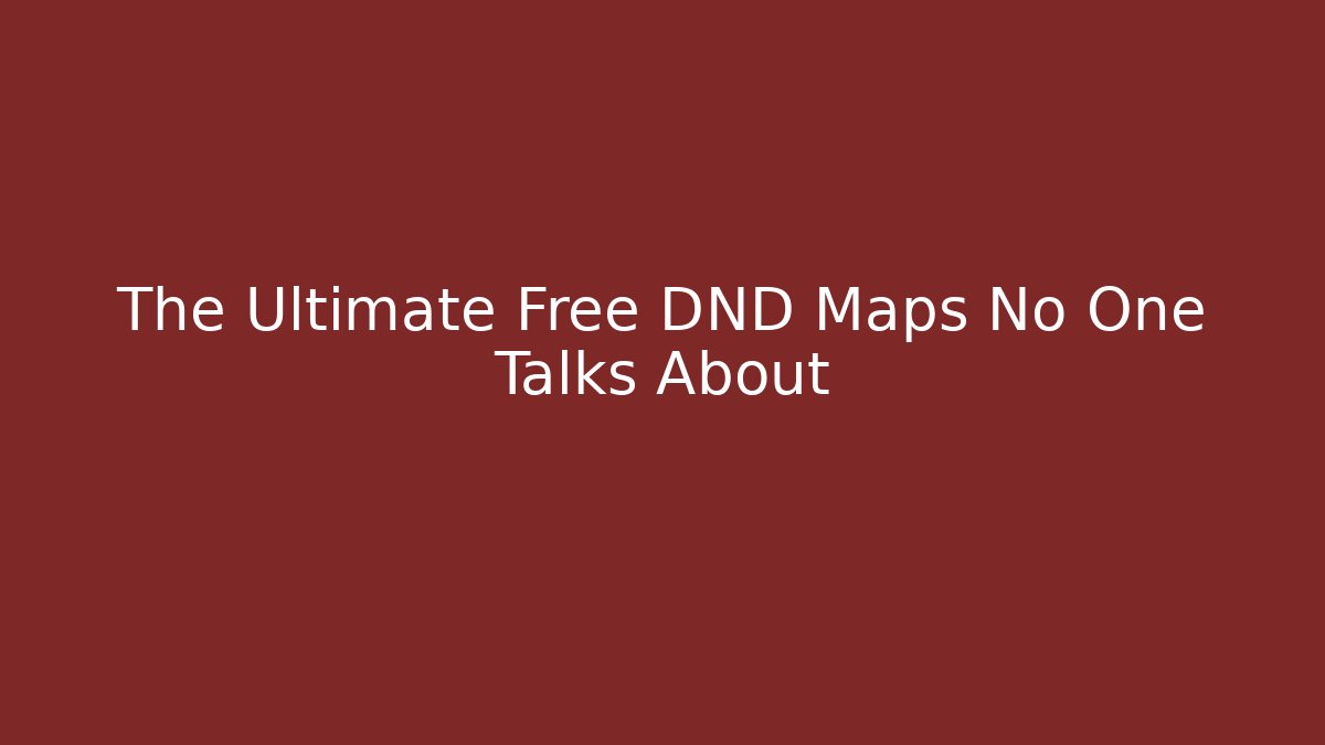 The Ultimate Free DND Maps No One Talks About - Create More Assets