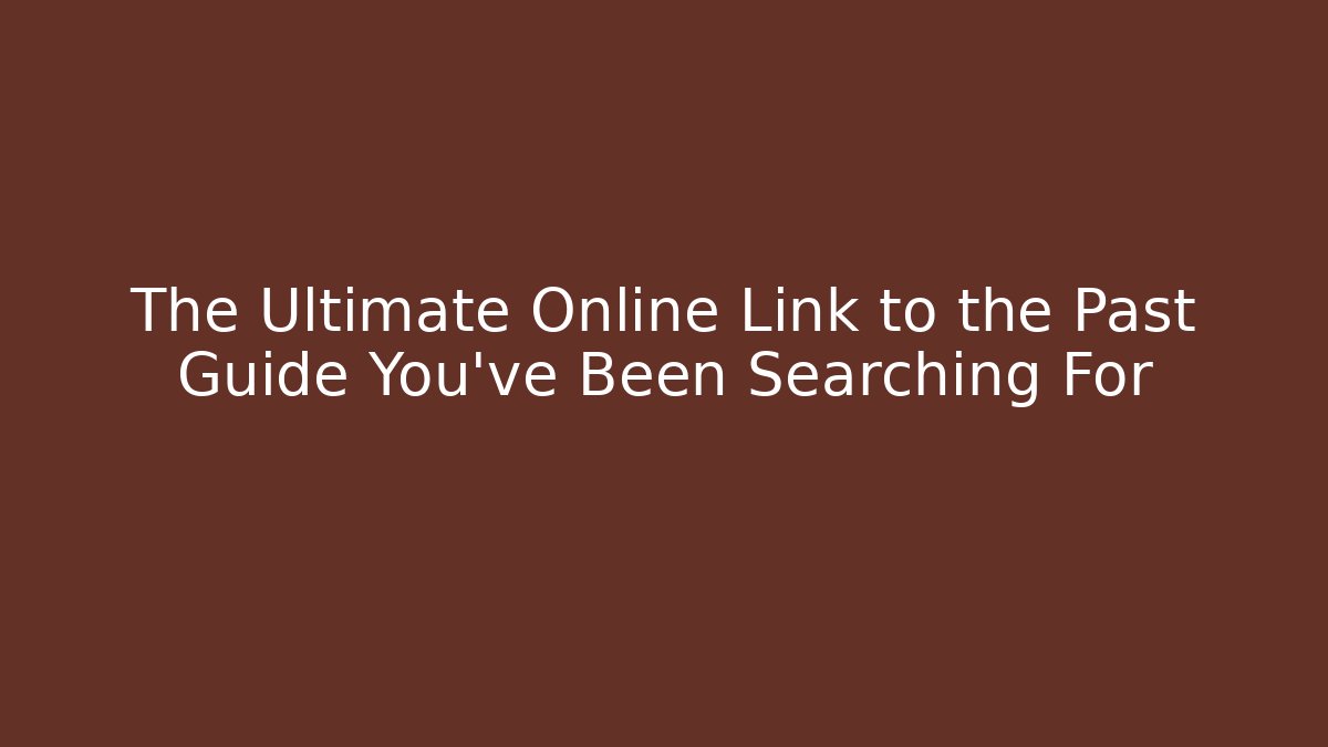 The Ultimate Online Link to the Past Guide You've Been Searching For