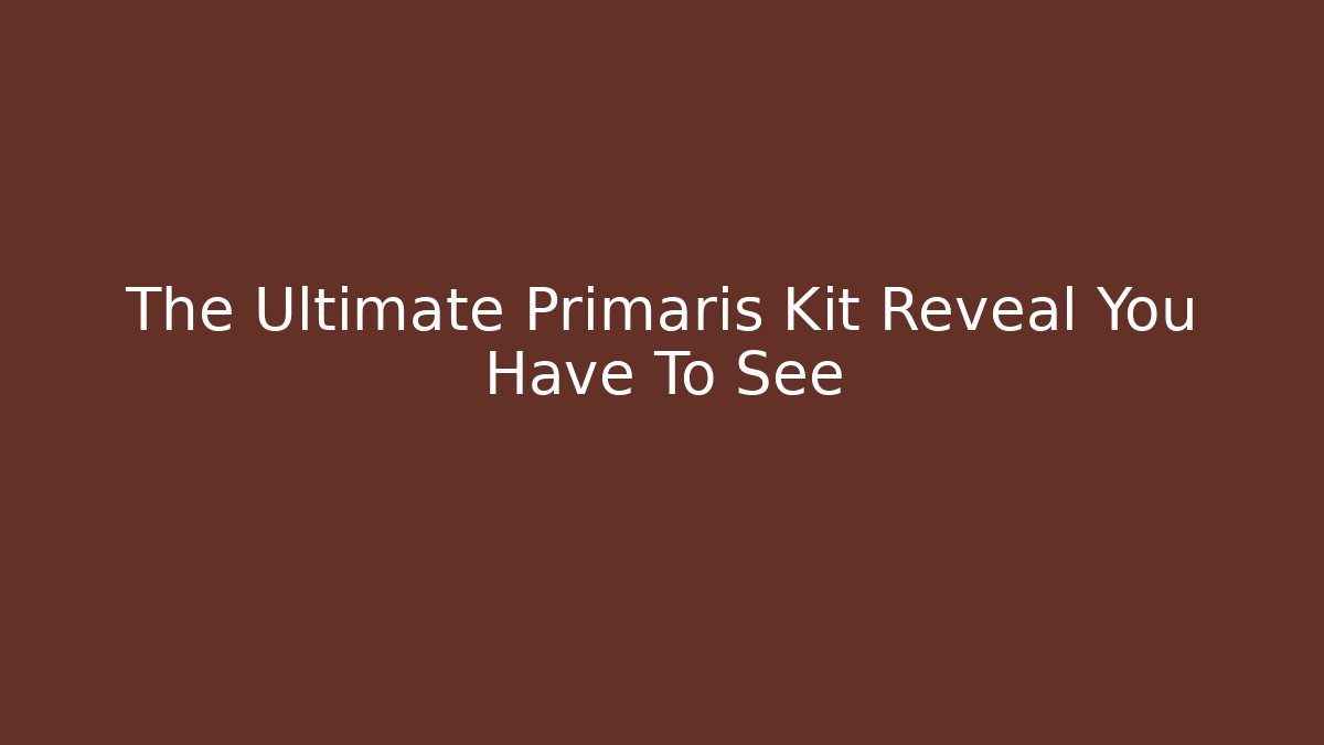The Ultimate Primaris Kit Reveal You Have To See
