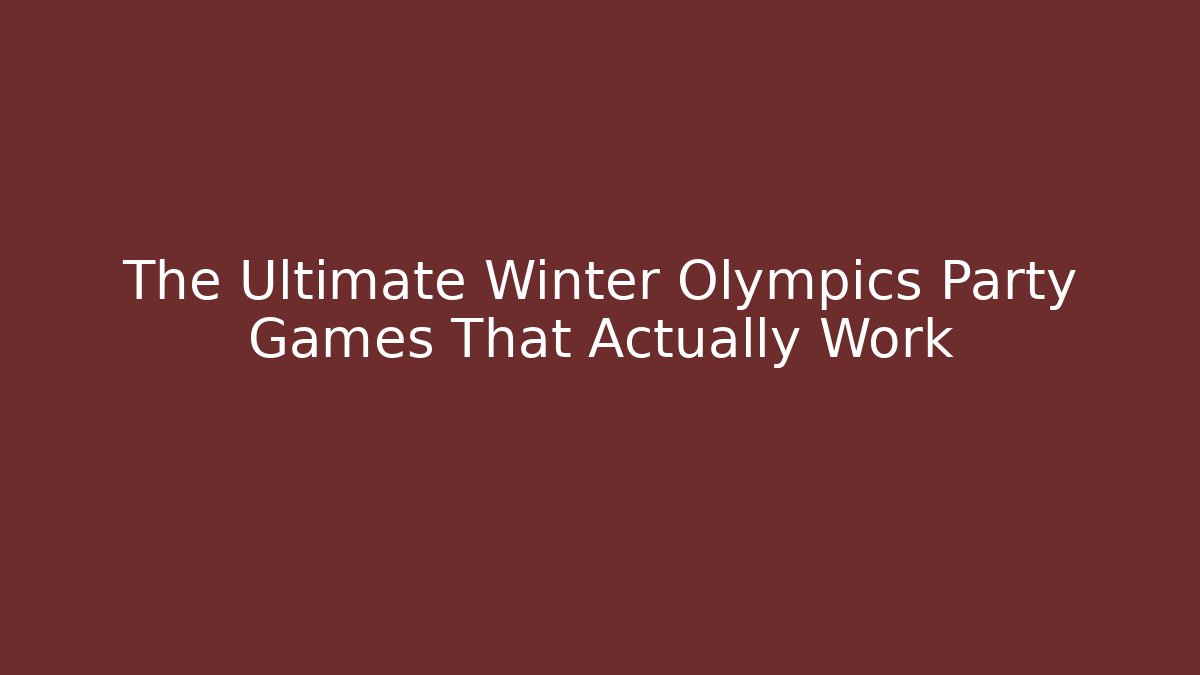 The Ultimate Winter Olympics Party Games That Actually Work