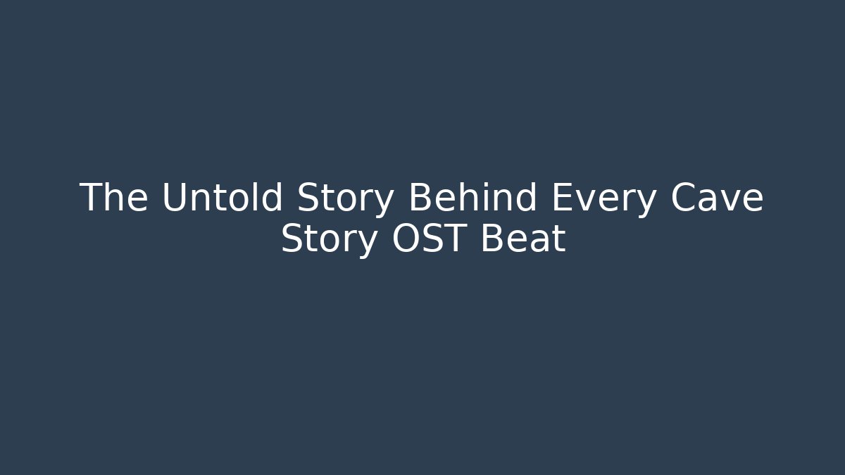 The Untold Story Behind Every Cave Story OST Beat