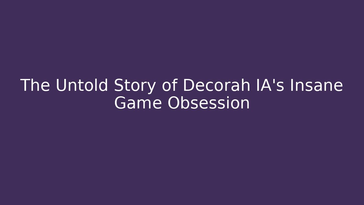 The Untold Story of Decorah IA's Insane Game Obsession