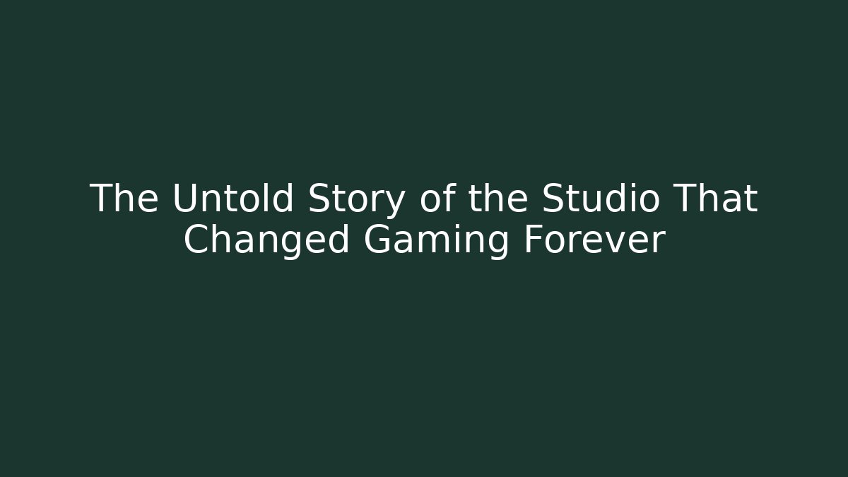 The Untold Story of the Studio That Changed Gaming Forever