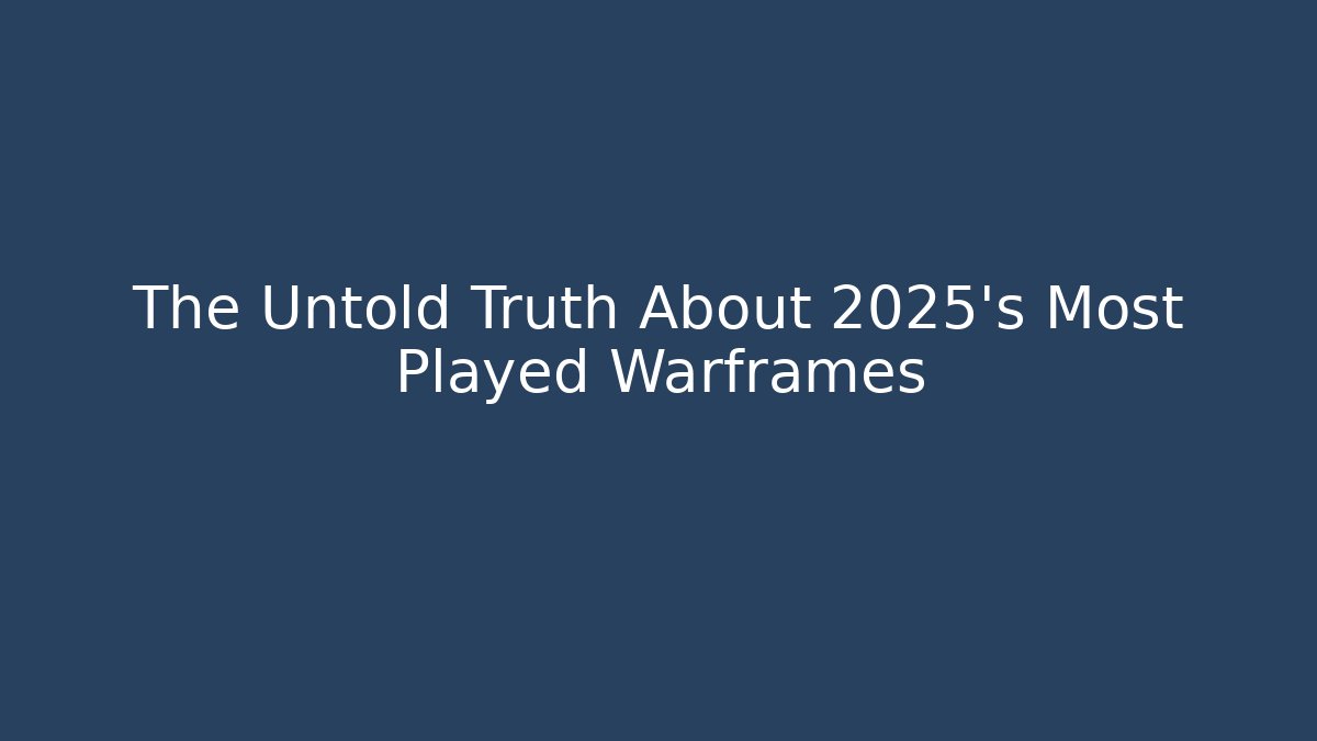 The Untold Truth About 2025's Most Played Warframes