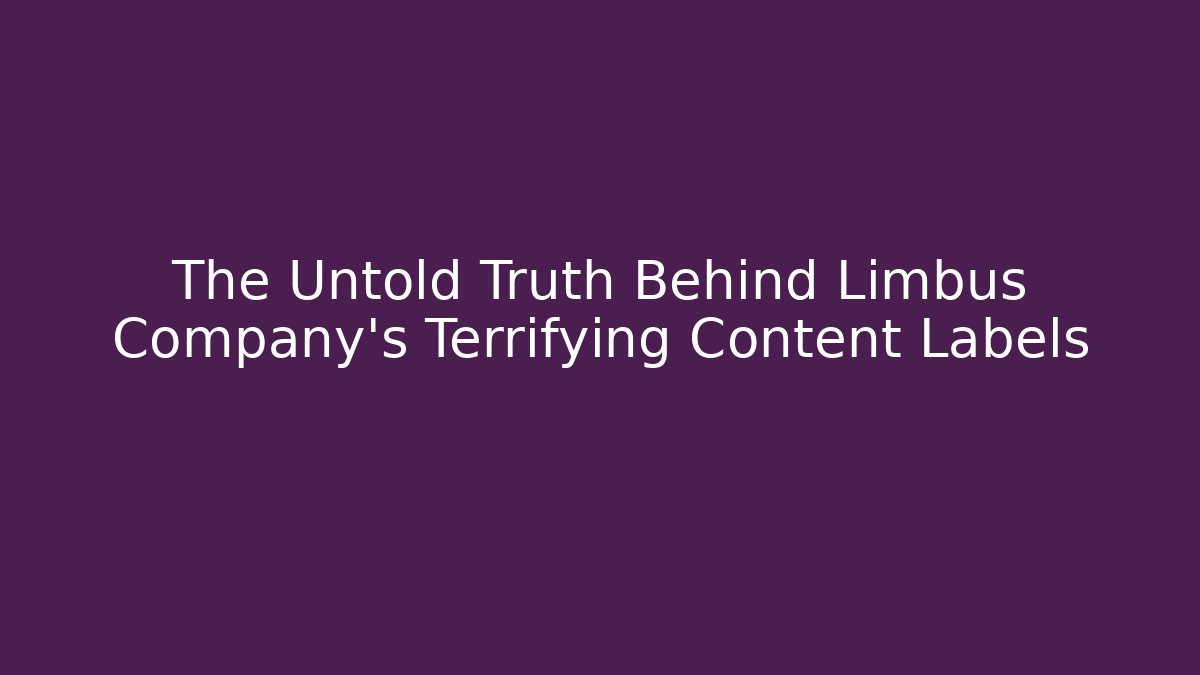 The Untold Truth Behind Limbus Company’s Terrifying Content Labels