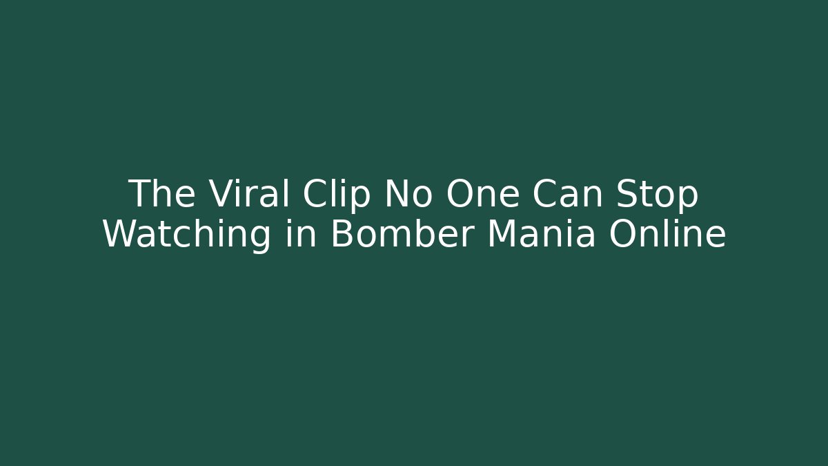 The Viral Clip No One Can Stop Watching in Bomber Mania Online
