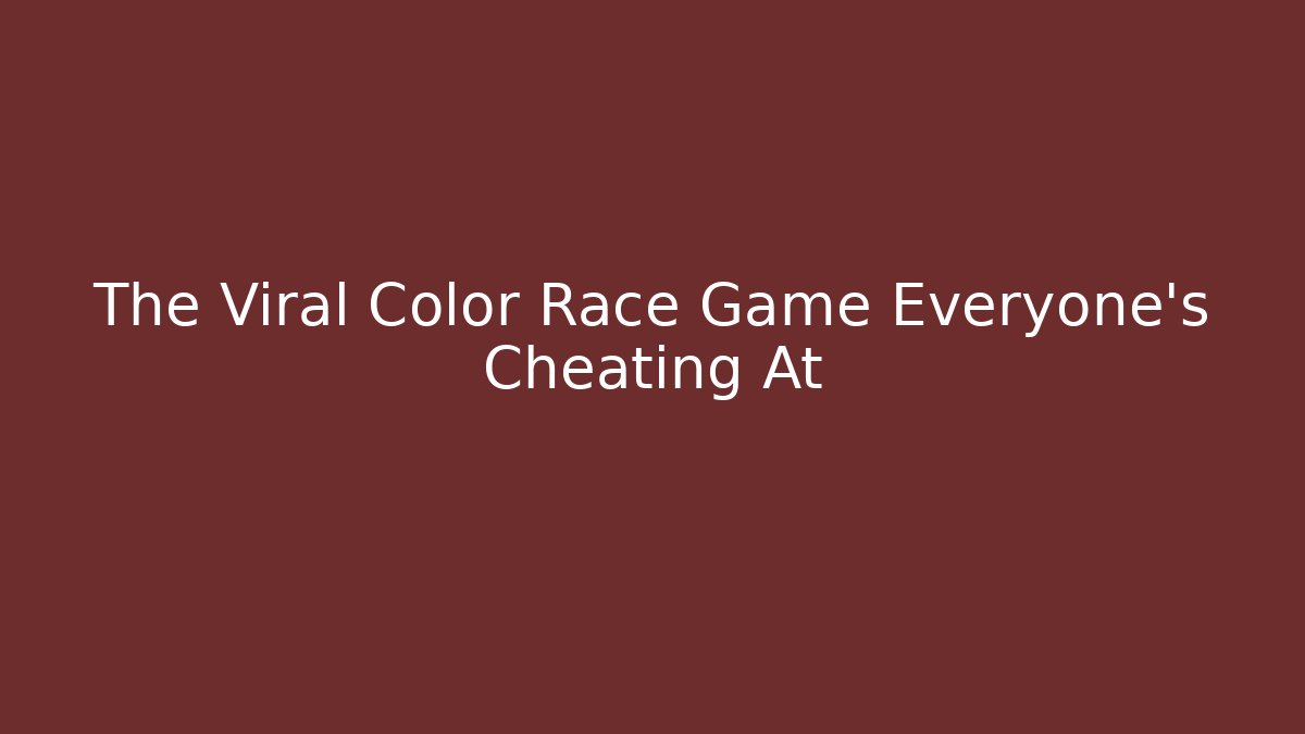 The Viral Color Race Game Everyone's Cheating At